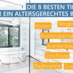 8 Tipps Für Ein Altersgerechtes Bad: Kosten & Vergleich For Badezimmer Altersgerecht Umbauen Zuschuss Krankenkasse